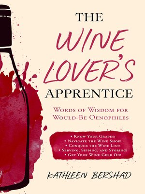 cover image of The Wine Lover's Apprentice: Words of Wisdom for Would-Be Oenophiles